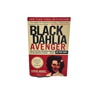 Black Dahlia Avenger Steve Hodel True Story Elizabeth Short Murder Cold Case